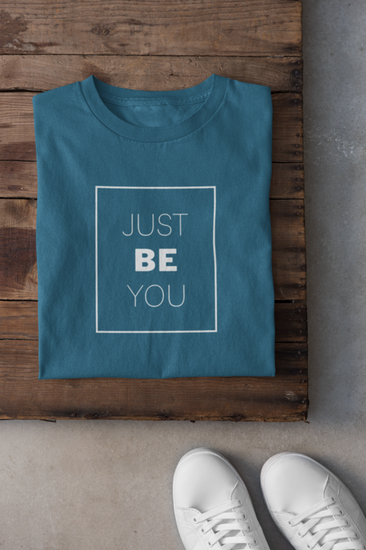 Mparel "Just Be You" Printed Unisex T-Shirt – Petrol Blue Mparel "Just Be You" Printed Unisex T-Shirt – Petrol Blue