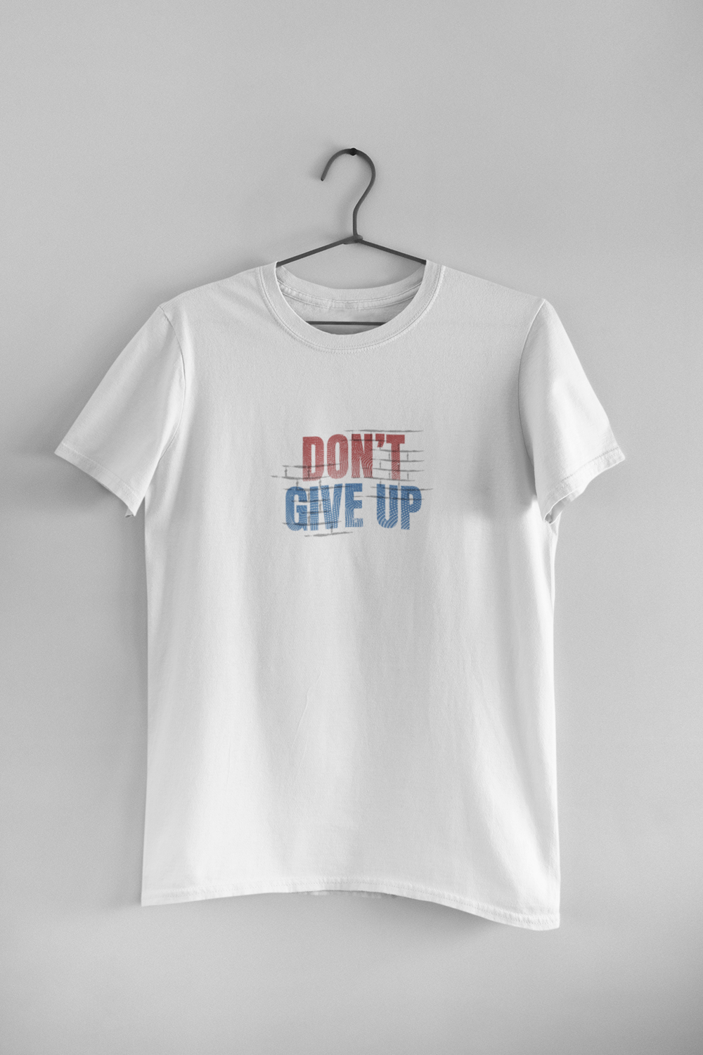 Don't Give Up – Unisex Motivational T-Shirt Don't Give Up – Unisex Motivational T-Shirt