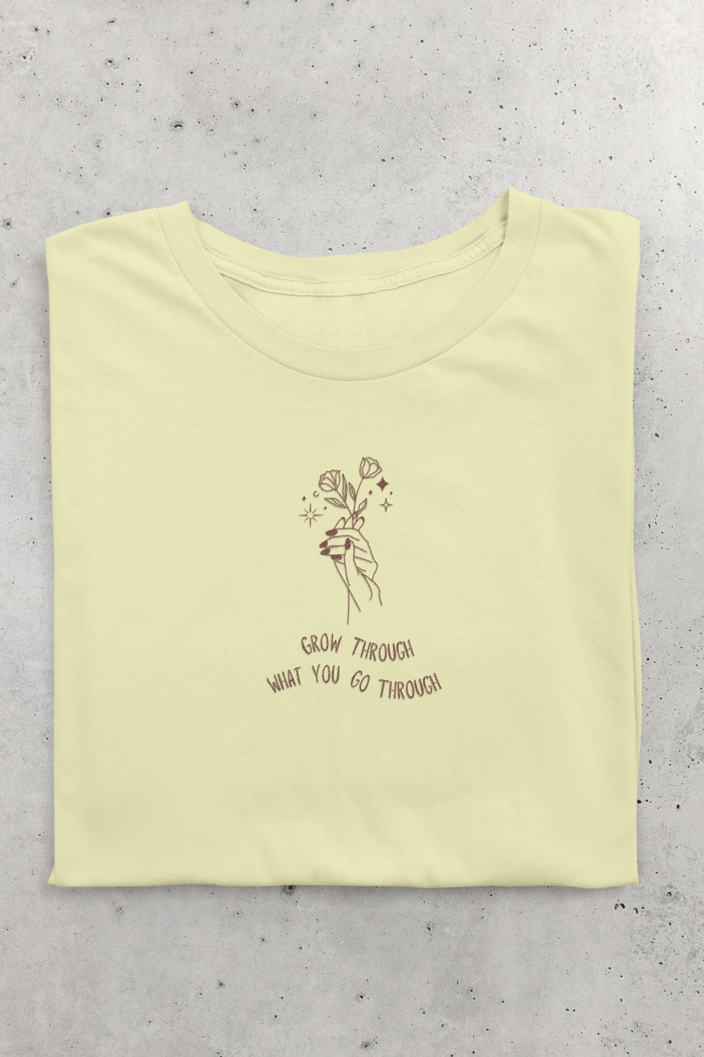 Grow Through What You Go Through – Women's Inspirational T-Shirt Grow Through What You Go Through – Women's Inspirational T-Shirt