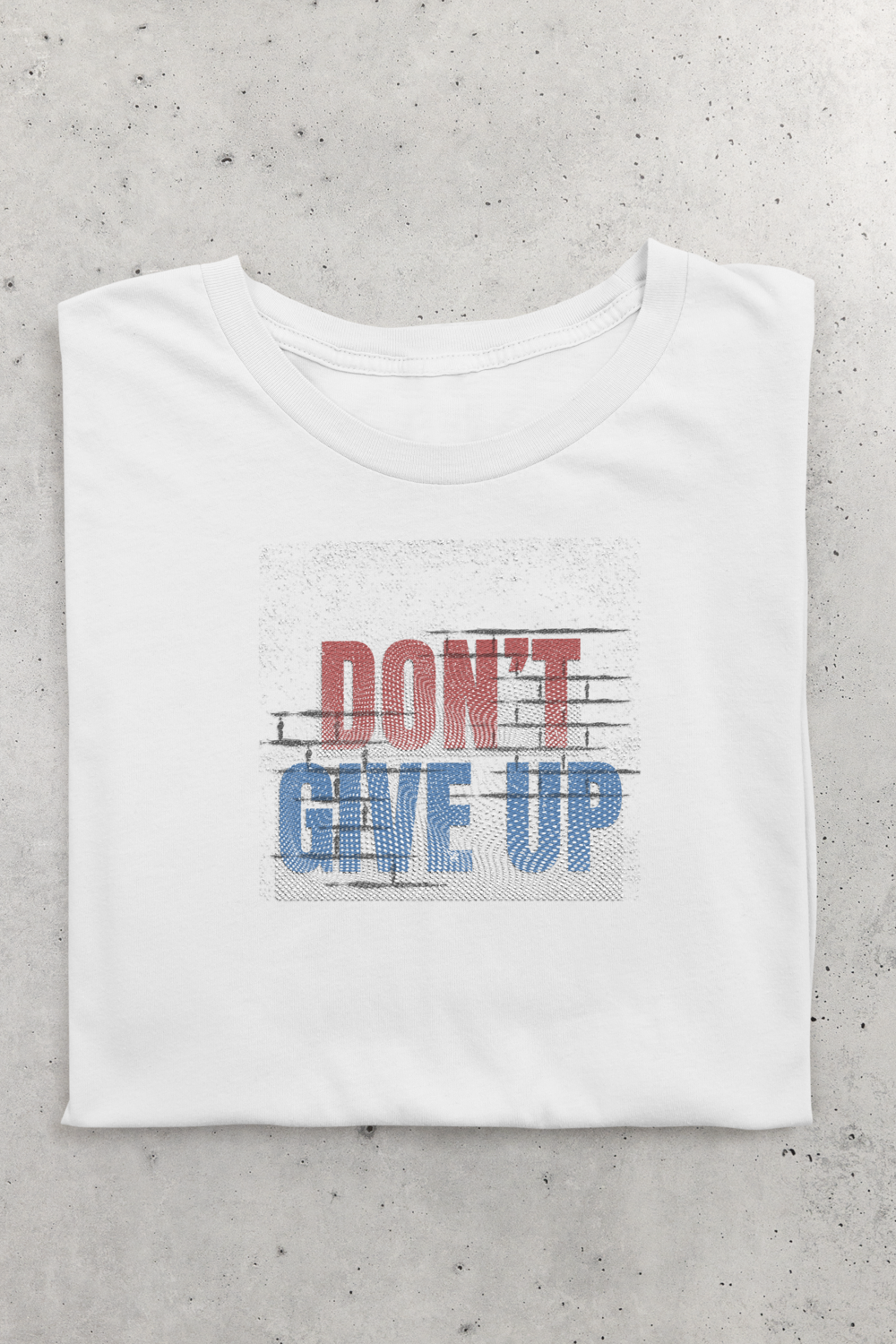Don't Give Up – Unisex Motivational T-Shirt Don't Give Up – Unisex Motivational T-Shirt