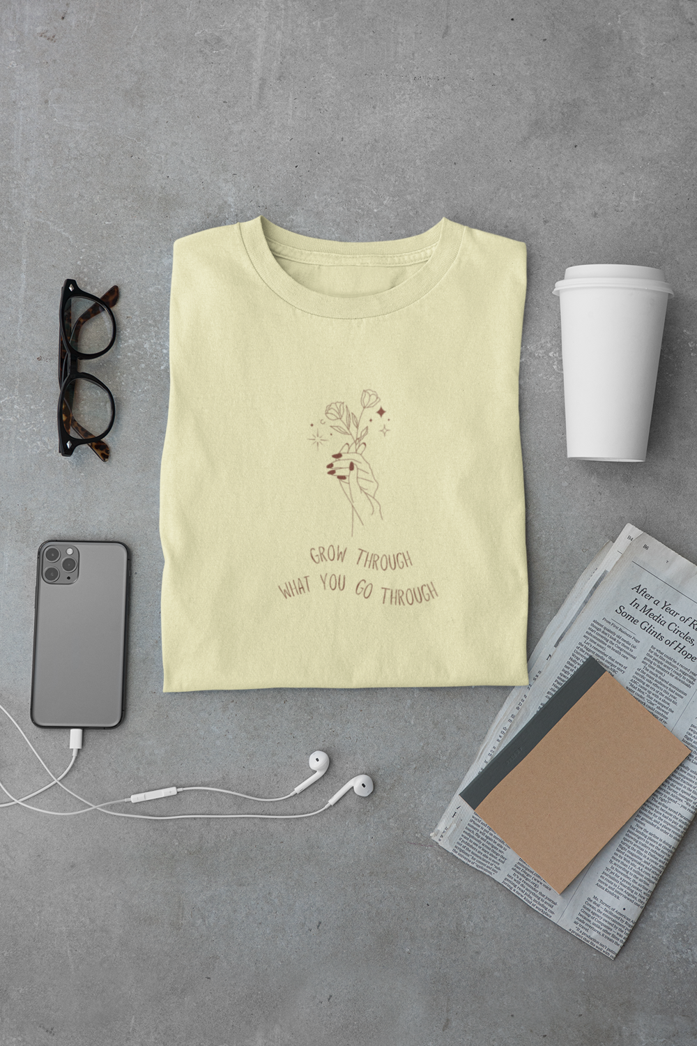 Grow Through What You Go Through – Women's Inspirational T-Shirt Grow Through What You Go Through – Women's Inspirational T-Shirt