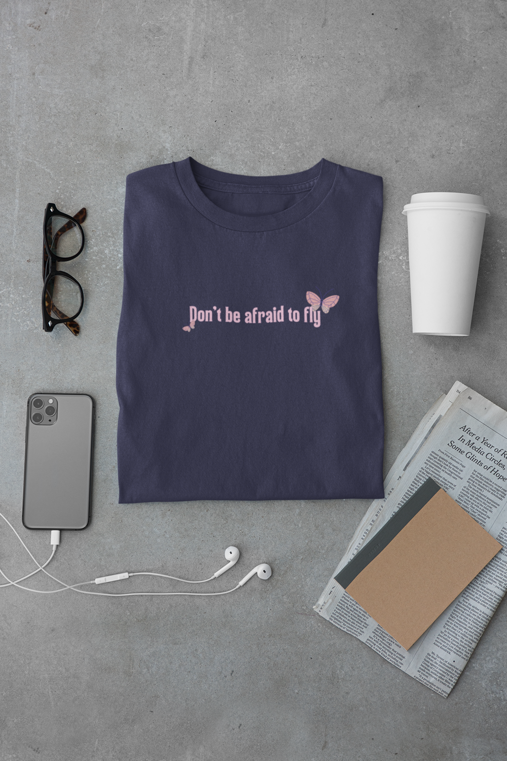 Don't Be Afraid to Fly – Inspirational T-Shirt Don't Be Afraid to Fly – Inspirational T-Shirt