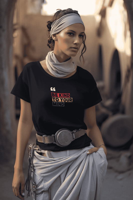 Be Kind to Your Mind" Text Printed Women T-shirt Be Kind to Your Mind" Text Printed Women T-shirt